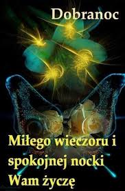 Motylek miłego wieczoru